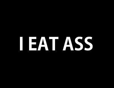 The phrase “I <b>Eat Ass</b>” is an explicit and provocative statement that gained prominence through social media platforms. . Eat ass